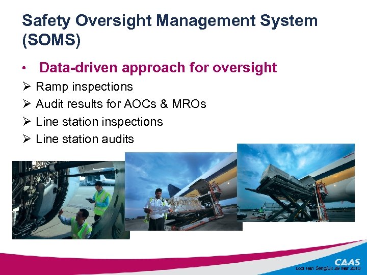 Safety Oversight Management System (SOMS) • Ø Ø Data-driven approach for oversight Ramp inspections
