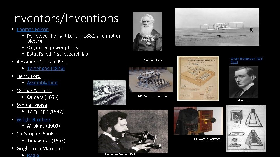 Inventors/Inventions • Thomas Edison • Perfected the light bulb in 1880, and motion picture