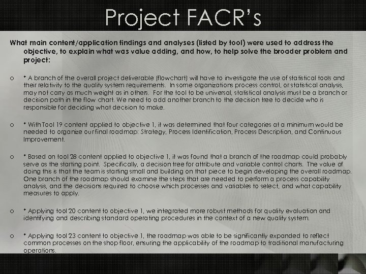 Project FACR’s What main content/application findings and analyses (listed by tool) were used to