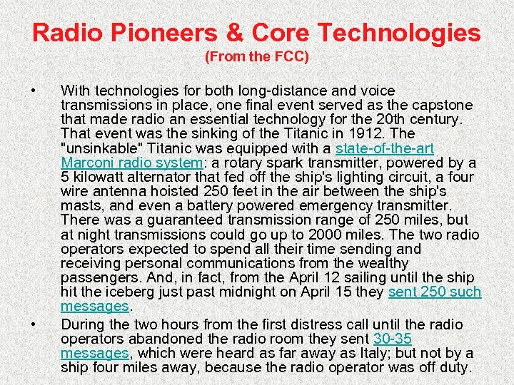 Radio Pioneers & Core Technologies (From the FCC) • • With technologies for both