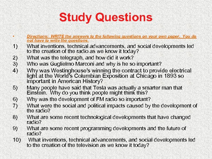 Study Questions • Directions: WRITE the answers to the following questions on your own