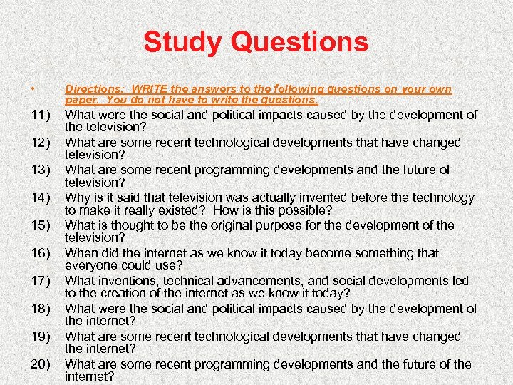 Study Questions • Directions: WRITE the answers to the following questions on your own