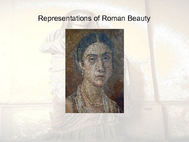 Representations of Roman Beauty 