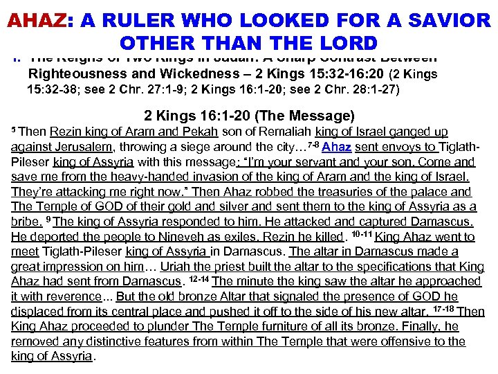 AHAZ: A RULER WHO to Micah’s Day Background LOOKED FOR A SAVIOR OTHER THAN