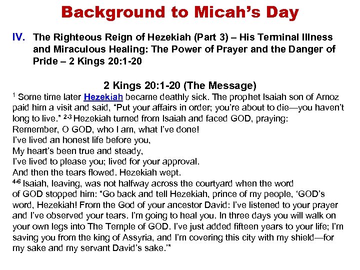 Background to Micah’s Day IV. The Righteous Reign of Hezekiah (Part 3) – His