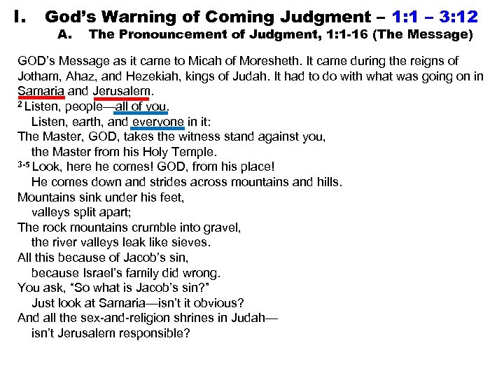 I. God’s Warning of Coming Judgment – 1: 1 – 3: 12 A. The