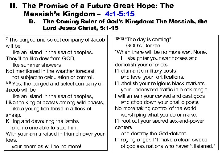 II. The Promise of a Future Great Hope: The Messiah’s Kingdom – 4: 1