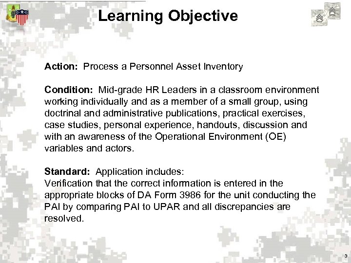 Learning Objective Action: Process a Personnel Asset Inventory Condition: Mid-grade HR Leaders in a