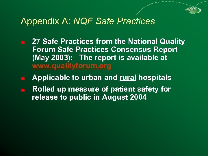Appendix A: NQF Safe Practices 27 Safe Practices from the National Quality Forum Safe