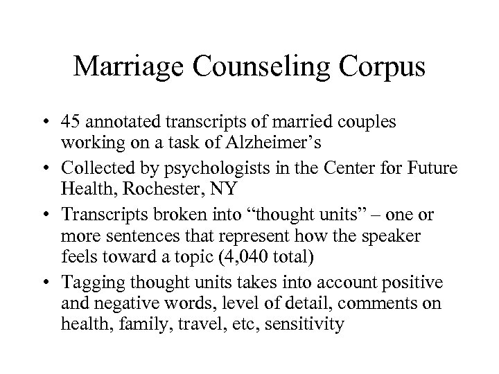 Marriage Counseling Corpus • 45 annotated transcripts of married couples working on a task