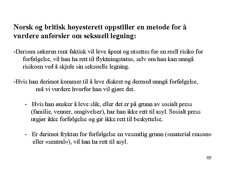 Norsk og britisk høyesterett oppstiller en metode for å vurdere anførsler om seksuell legning: