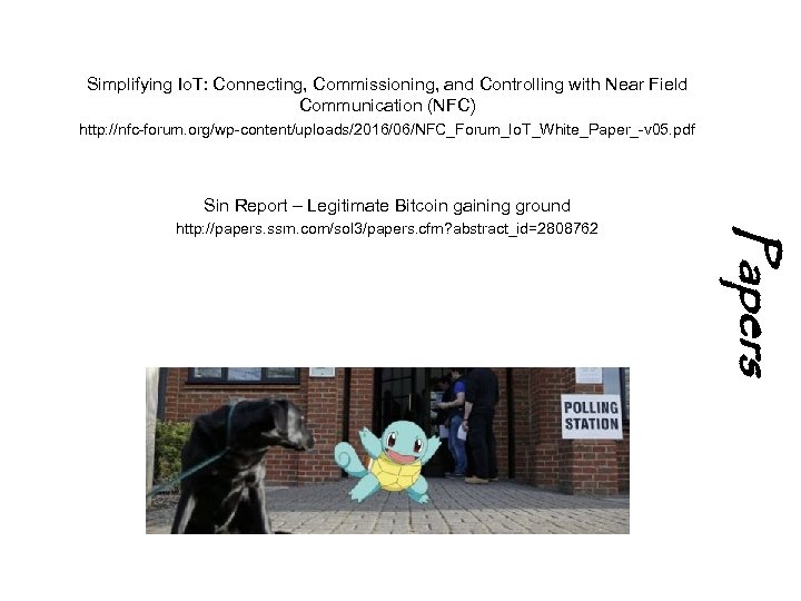 Simplifying Io. T: Connecting, Commissioning, and Controlling with Near Field Communication (NFC) http: //nfc-forum.