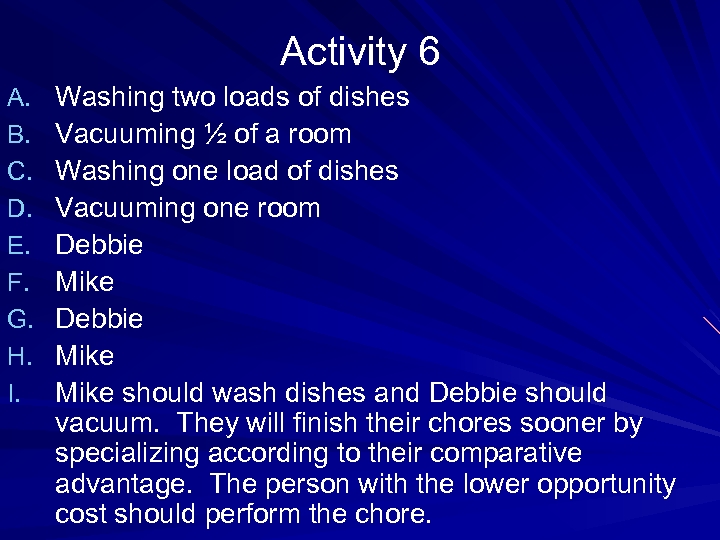 Activity 6 A. B. C. D. E. F. G. H. I. Washing two loads