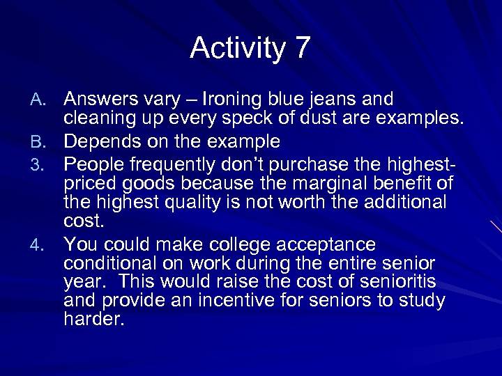 Activity 7 A. Answers vary – Ironing blue jeans and B. 3. 4. cleaning