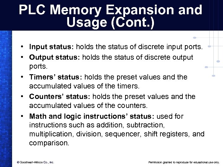 PLC Memory Expansion and Usage (Cont. ) • Input status: holds the status of