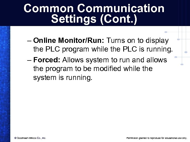 Common Communication Settings (Cont. ) – Online Monitor/Run: Turns on to display the PLC