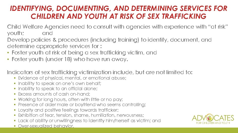 IDENTIFYING, DOCUMENTING, AND DETERMINING SERVICES FOR CHILDREN AND YOUTH AT RISK OF SEX TRAFFICKING