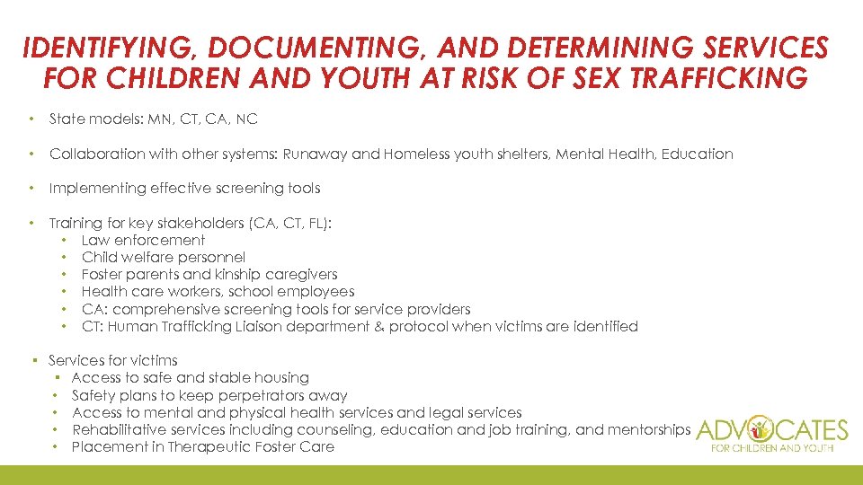 IDENTIFYING, DOCUMENTING, AND DETERMINING SERVICES FOR CHILDREN AND YOUTH AT RISK OF SEX TRAFFICKING