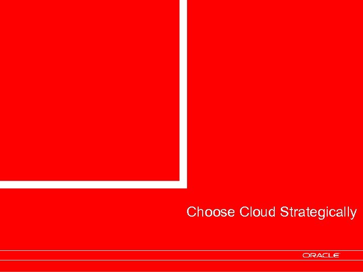 Choose Cloud Strategically 