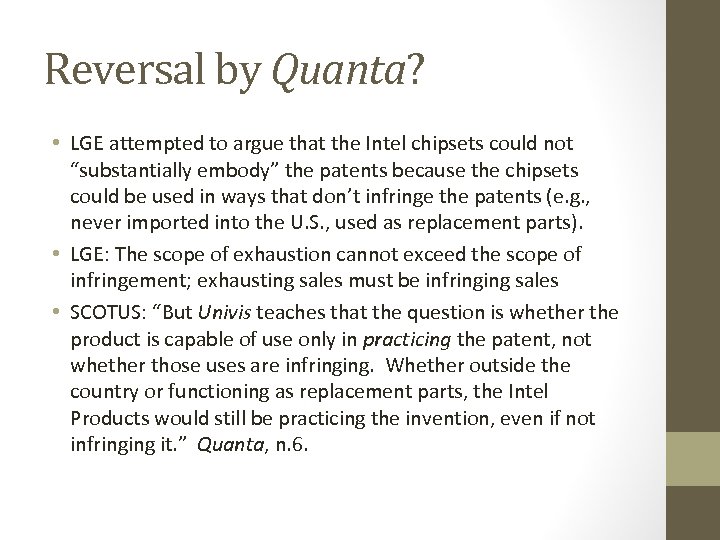 Reversal by Quanta? • LGE attempted to argue that the Intel chipsets could not