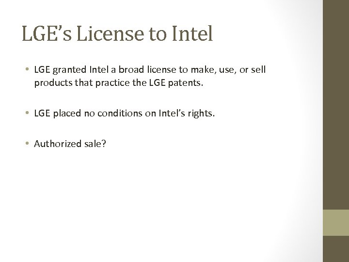 LGE’s License to Intel • LGE granted Intel a broad license to make, use,
