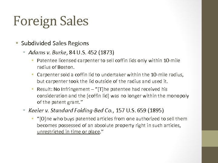 Foreign Sales • Subdivided Sales Regions • Adams v. Burke, 84 U. S. 452