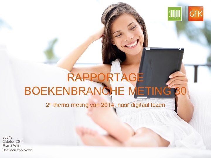 RAPPORTAGE BOEKENBRANCHE METING 30 2 e thema meting van 2014, naar digitaal lezen 36043