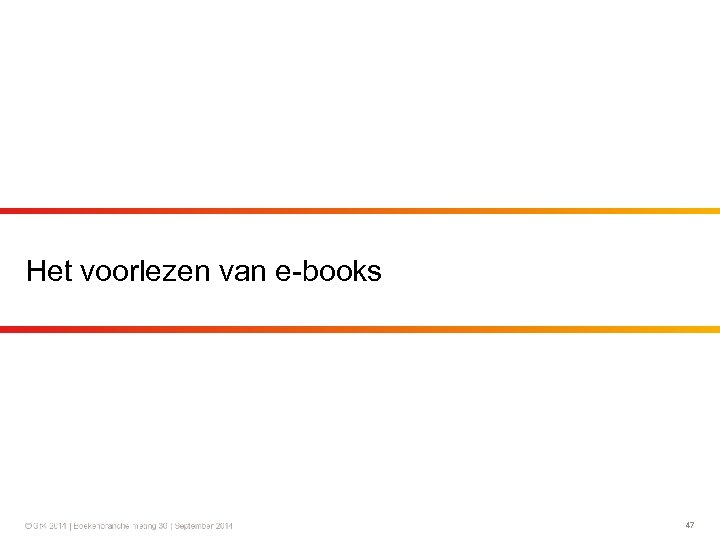 Het voorlezen van e-books 47 