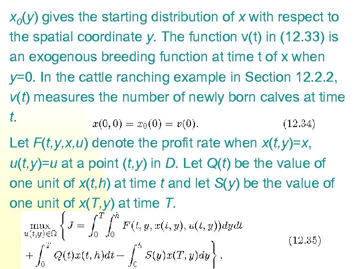 x 0(y) gives the starting distribution of x with respect to the spatial coordinate