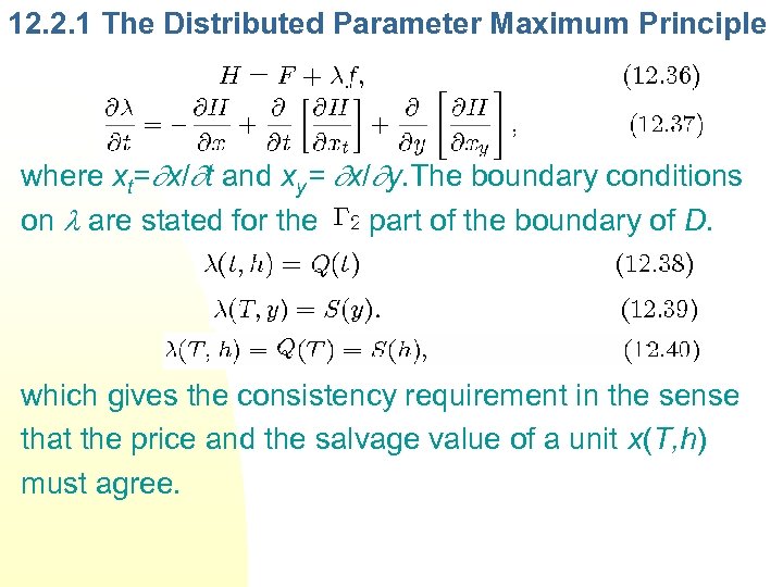 12. 2. 1 The Distributed Parameter Maximum Principle where xt= x/ t and xy=