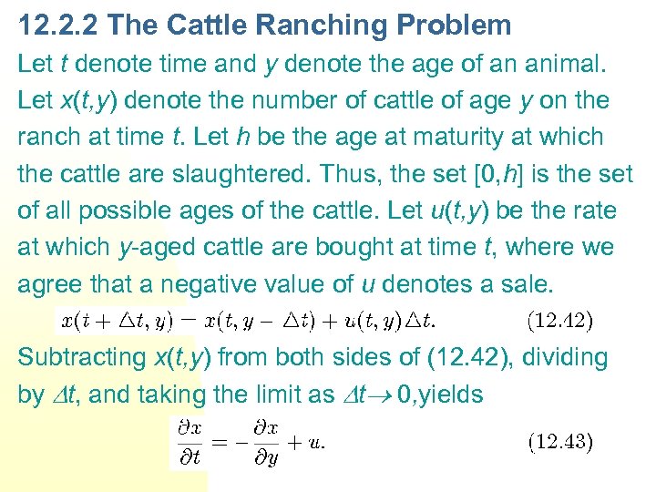 12. 2. 2 The Cattle Ranching Problem Let t denote time and y denote