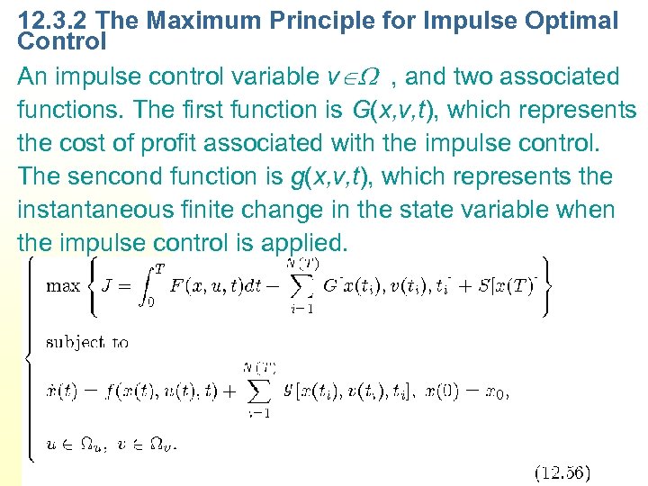 12. 3. 2 The Maximum Principle for Impulse Optimal Control An impulse control variable