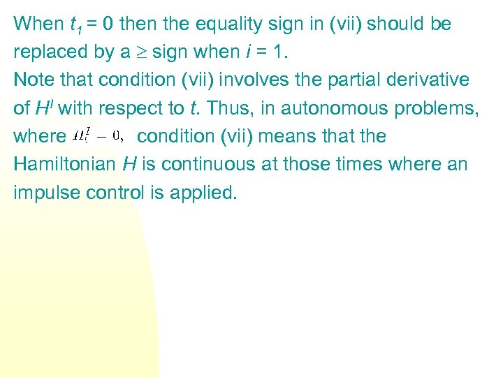 When t 1 = 0 then the equality sign in (vii) should be replaced