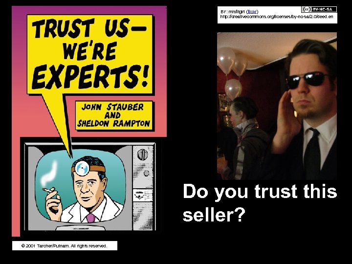 BY: misfitgirl (flickr) http: //creativecommons. org/licenses/by-nc-sa/2. 0/deed. en Do you trust this seller? ©