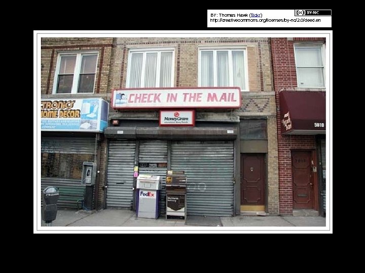 BY: Thomas Hawk (flickr) http: //creativecommons. org/licenses/by-nc/2. 0/deed. en 