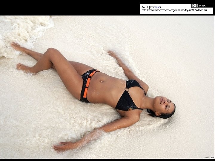 BY: Iujaz (flickr) http: //creativecommons. org/licenses/by-nc/2. 0/deed. en 