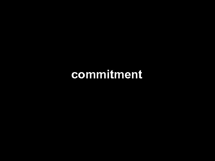 commitment 