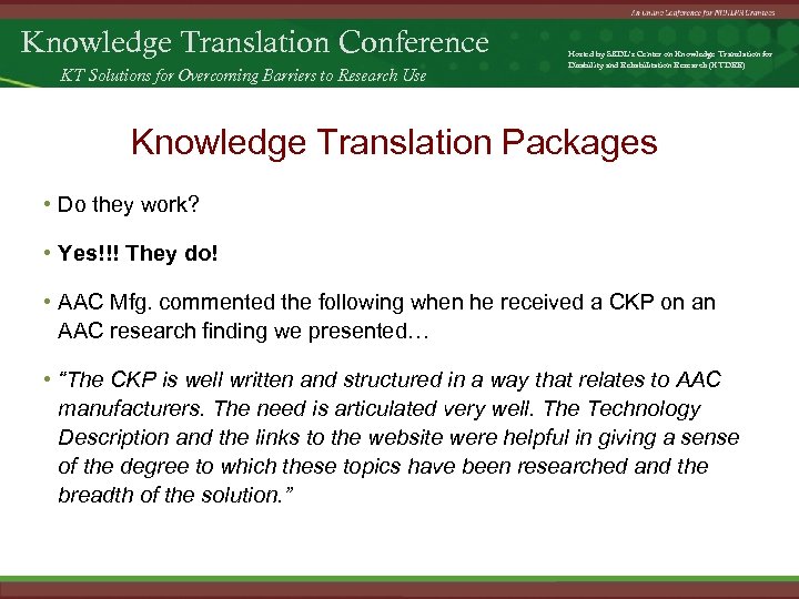 Knowledge Translation Conference KT Solutions for Overcoming Barriers to Research Use Hosted by SEDL’s