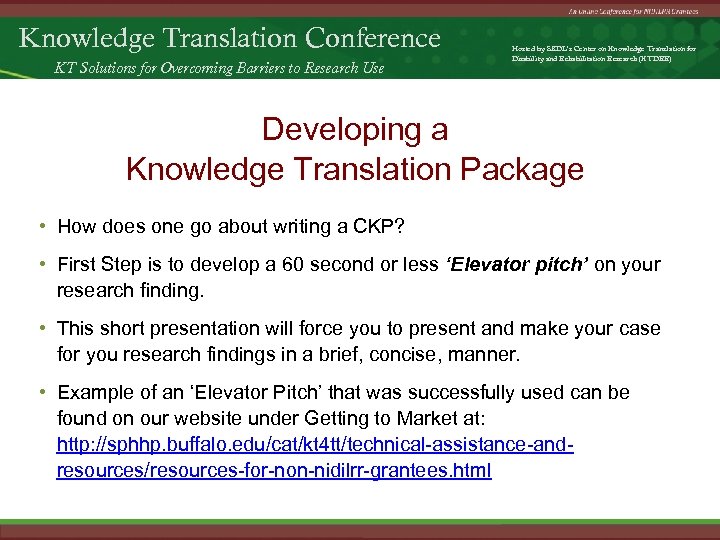 Knowledge Translation Conference KT Solutions for Overcoming Barriers to Research Use Hosted by SEDL’s