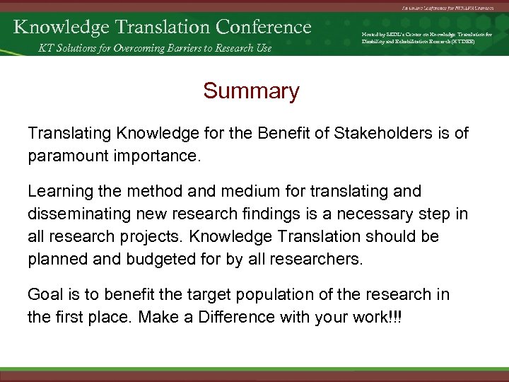 Knowledge Translation Conference KT Solutions for Overcoming Barriers to Research Use Hosted by SEDL’s