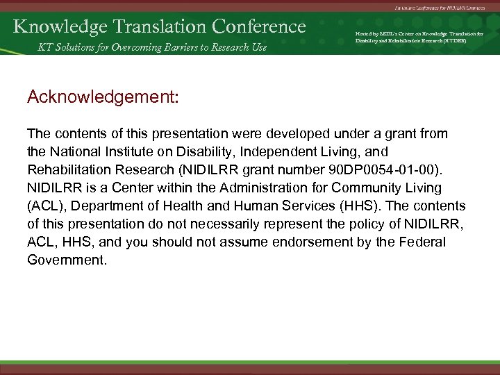 Knowledge Translation Conference KT Solutions for Overcoming Barriers to Research Use Hosted by SEDL’s