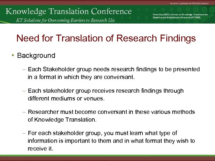 Knowledge Translation Conference KT Solutions for Overcoming Barriers to Research Use Hosted by SEDL’s