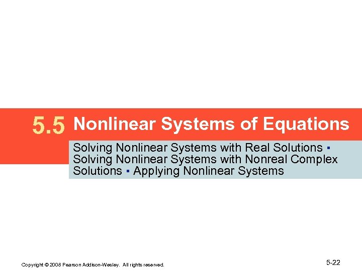 5. 5 Nonlinear Systems of Equations Solving Nonlinear Systems with Real Solutions ▪ Solving