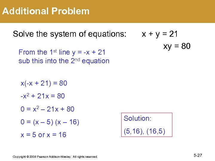 Additional Problem Solve the system of equations: From the 1 st line y =