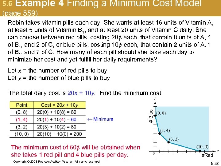 5. 6 Example (page 559) 4 Finding a Minimum Cost Model Robin takes vitamin