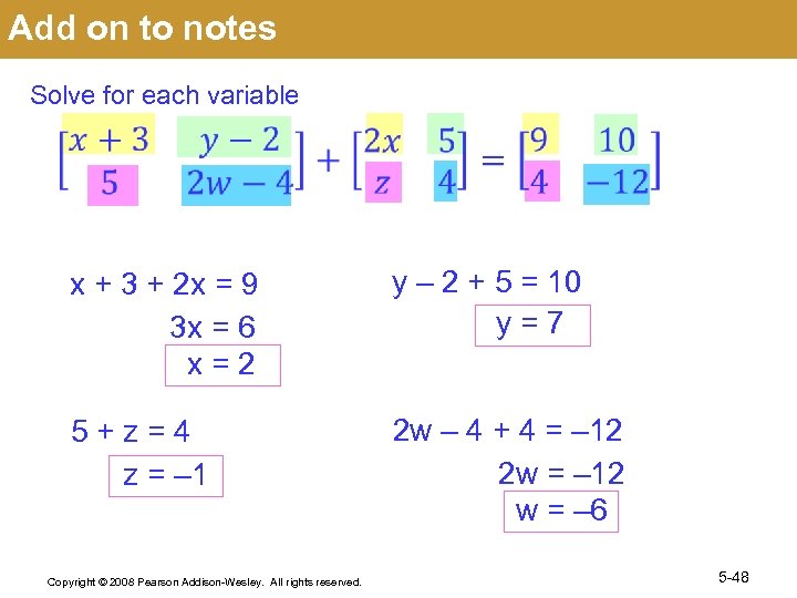 Add on to notes Solve for each variable x + 3 + 2 x