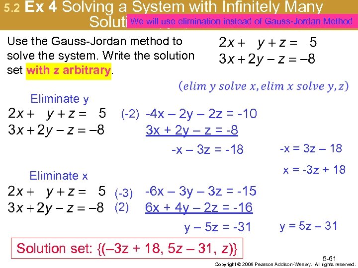 5. 2 Ex 4 Solving a System with Infinitely Many We will use elimination