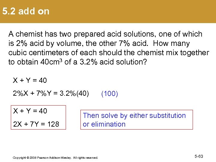 5. 2 add on A chemist has two prepared acid solutions, one of which