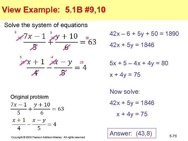 View Example: 5. 1 B #9, 10 Solve the system of equations 6 5