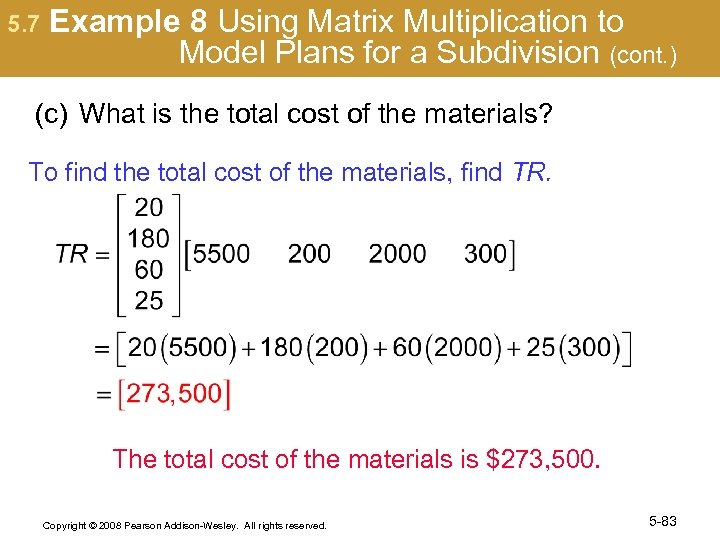 5. 7 Example 8 Using Matrix Multiplication to Model Plans for a Subdivision (cont.